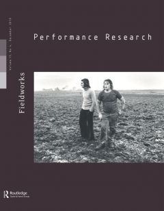Front cover of Performance Research: Volume 15 Issue 4 - Fieldworks