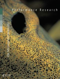 Front cover of Performance Research: Volume 25 Issue 3 - On Microperformativity